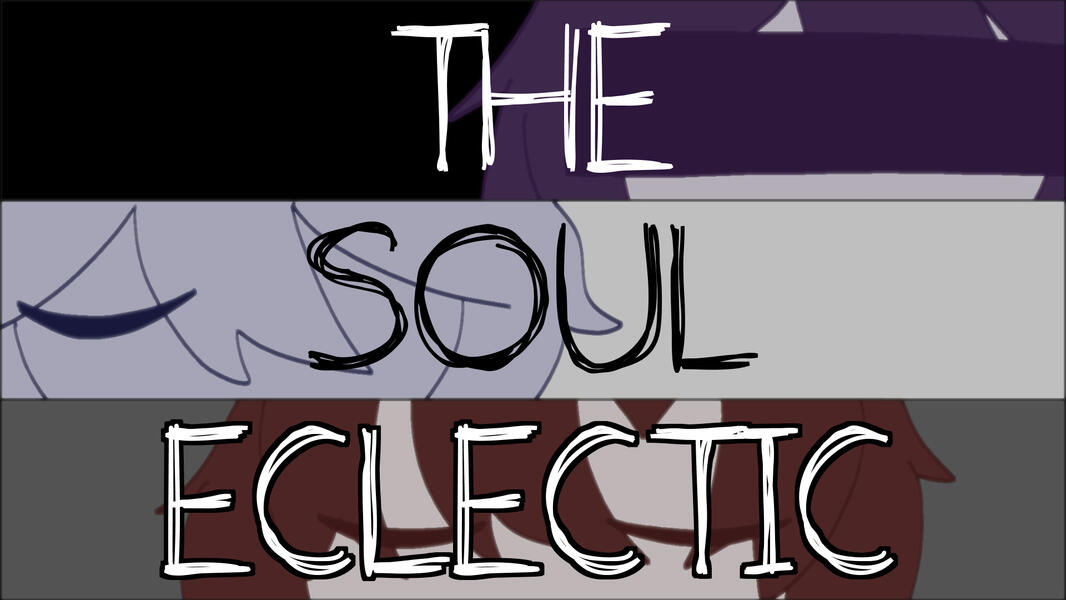 The Soul Eclectic // AMV // Artfight